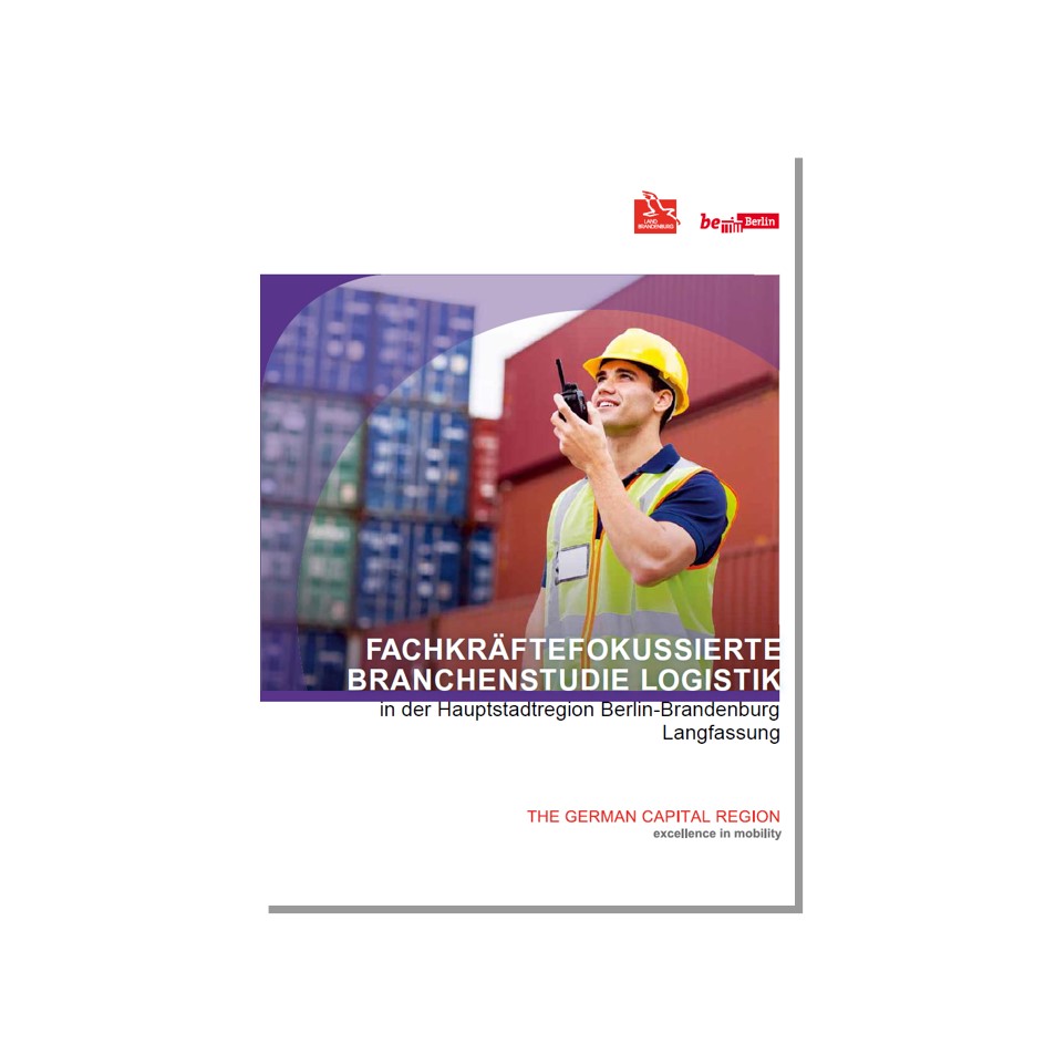 Cover Fachkräftefokussierte Branchenstudie Logistik in der Hauptstadtregion Berlin-Brandenburg